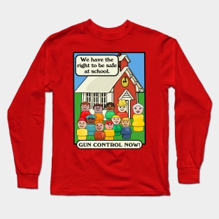 The Right to be Safe at School Long Sleeve T-Shirt